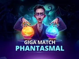 Giga Match Phantasmal